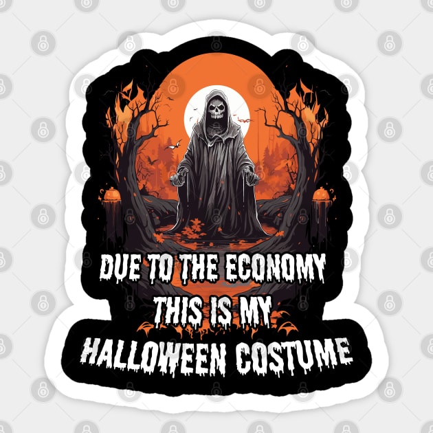 Due To The Economy This Is My Halloween Costume Sticker by PaulJus